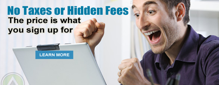 No Taxes or Hidden Fees
